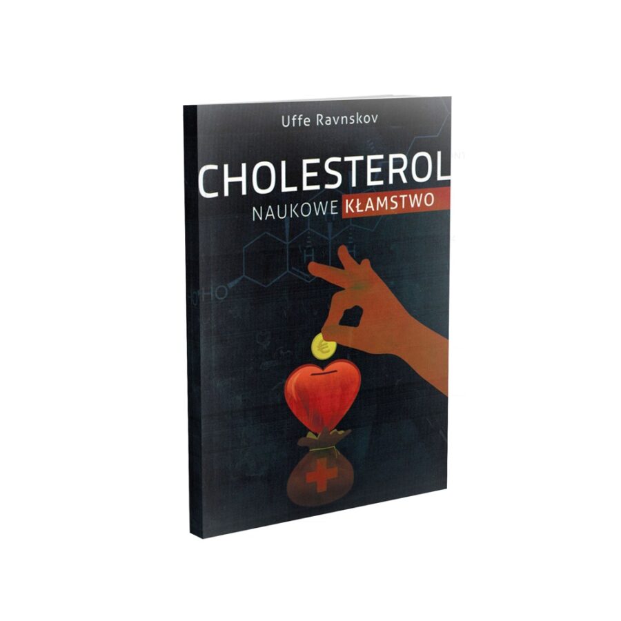 Cholesterol naukowe kłamstwo - Uffe Ravnskov